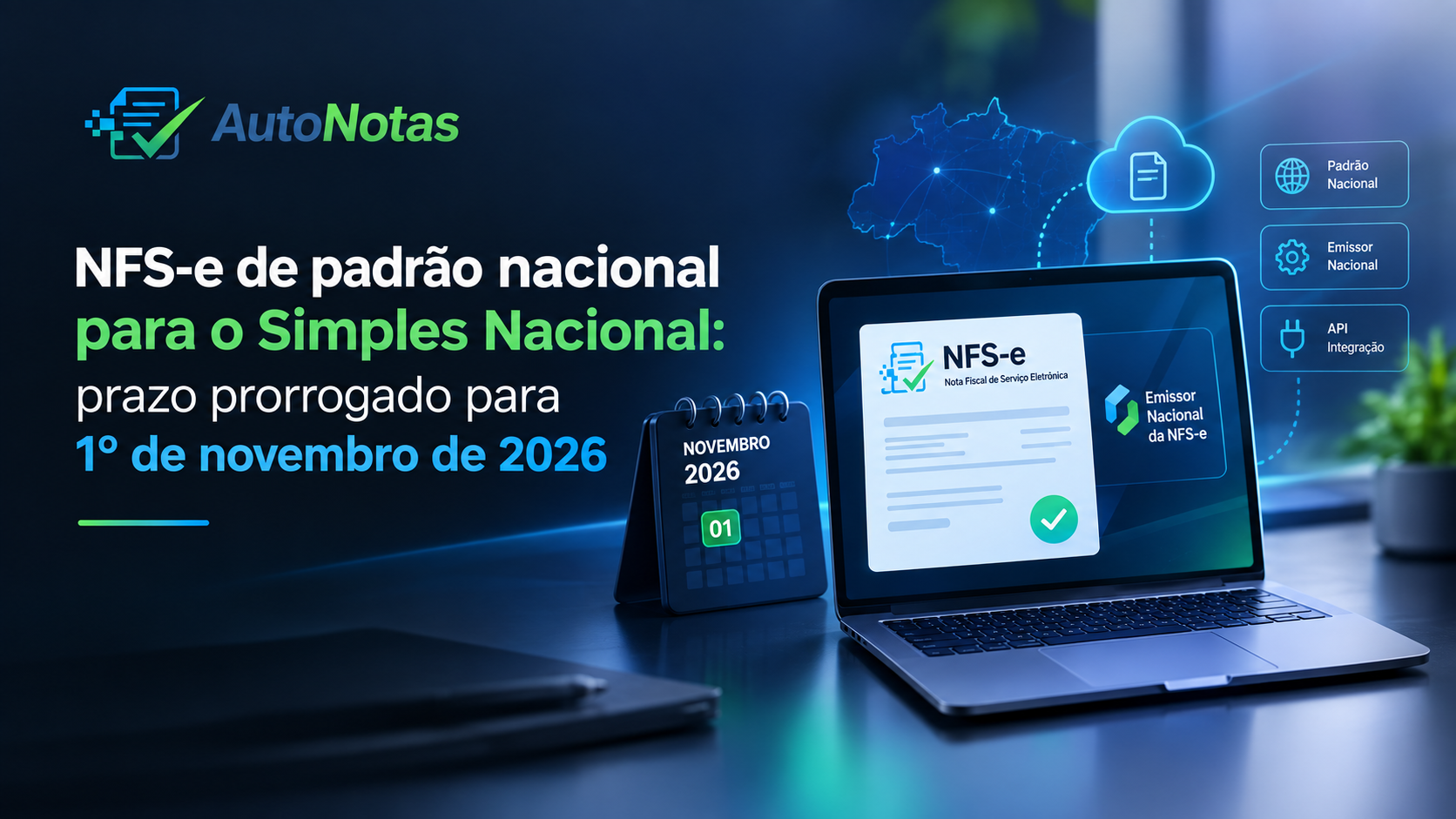 NFS-e Nacional obrigatória para o Simples Nacional a partir de novembro de 2026: o que sua empresa precisa saber