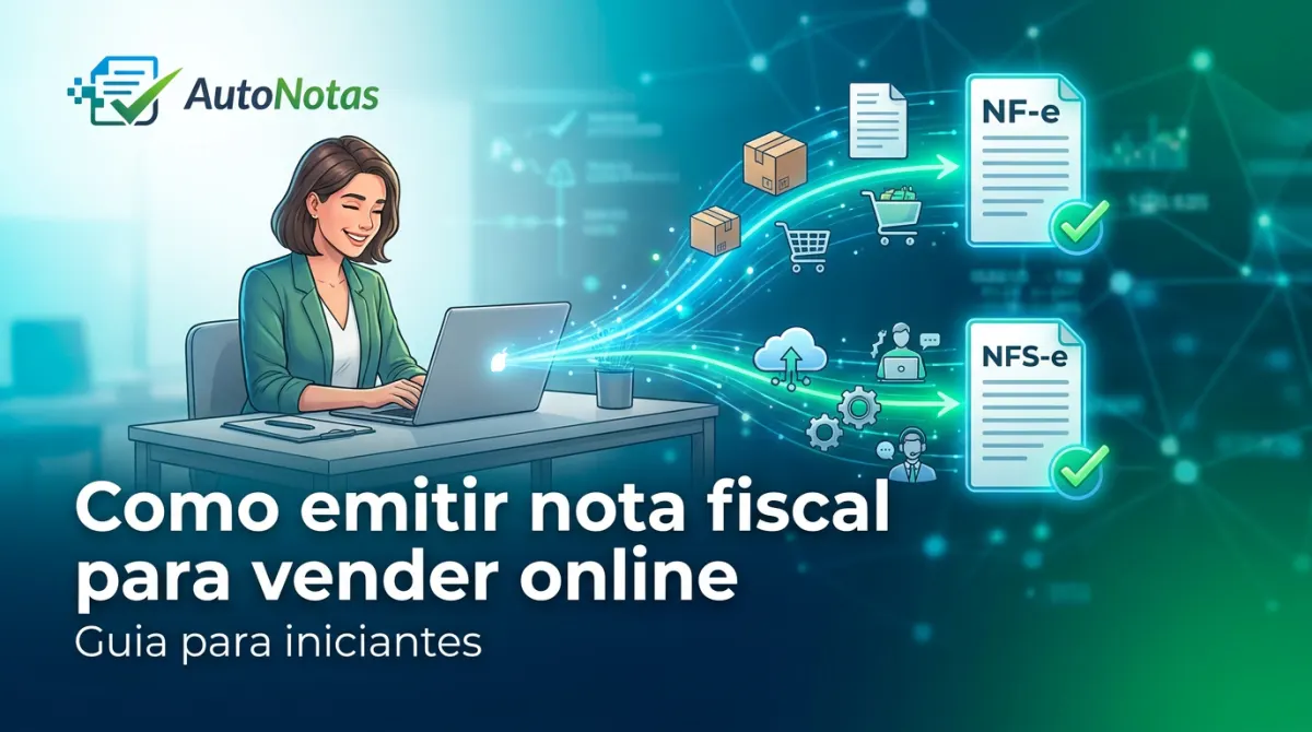 Como emitir nota fiscal para vender online: guia simples